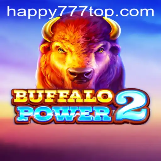 Explore the Thrills of BuffaloPower2: A Journey into the World of Happy777