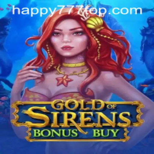 Exploring the Enchanting World of GoldofSirensBonusBuy: A Journey with Happy777